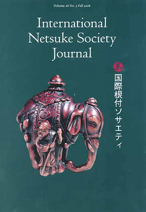 Volume 28 No.3 Fall 2008 International Netsuke Society Journal