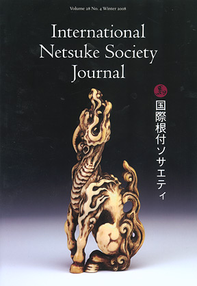 Volume 28 No.4 Winter 2008 International Netsuke Society Journal